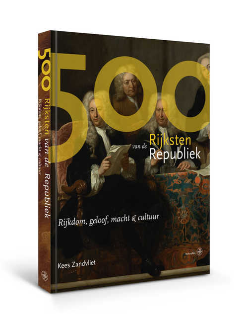 Kees Zandvliet, De 500 rijksten van de Republiek. Rijkdom, geloof, macht & cultuur. Walburg Pers Zuphen, € 99,00 (tot 31 december 2018, daarna  € 125,00).
