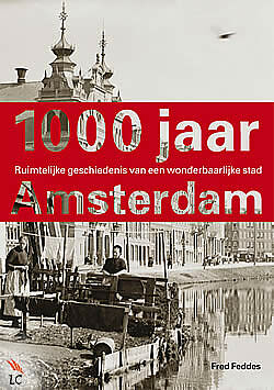 Bezet Larry Belmont kleermaker Boek van de maand: 1000 jaar Amsterdam — Hart Amsterdammuseum