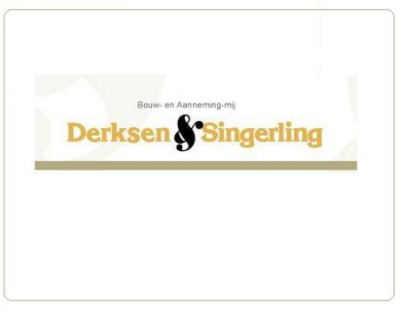 Bouw en aannemingmij Derksen & Singerling B.V.