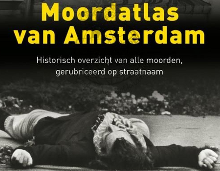 Boek van de maand: Moordatlas van Amsterdam