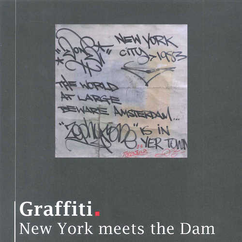 'Graffiti. New York meets the Dam', de catalogus