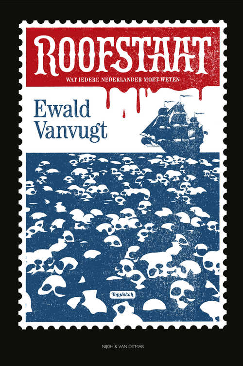 Cover van het boek Roofstaat van Ewald Vanvugt, uitgave TopNotch, 2015