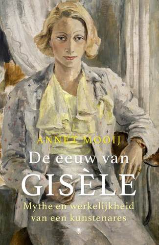 Mooij, De eeuw van Gisèle (Amsterdam 2018)